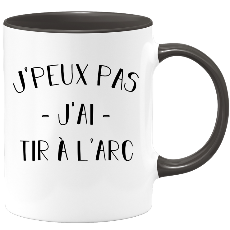 quotedazur - Mug Je Peux Pas J'ai Tir a l arc - Cadeau Humour Sport - Idée Cadeau Original - Tasse Tir a l arc - Idéal Pour Anniversaire Ou Noël