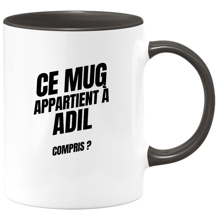 Mug Ce mug appartient à Adil, compris ?