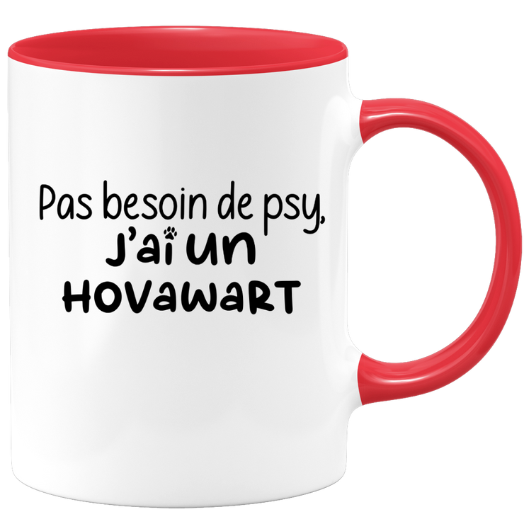 quotedazur - Mug Pas Besoin De Psy J'ai Un Hovawart - Cadeau Humour Chien - Tasse Originale Animaux Cadeau Noël Anniversaire