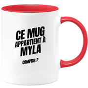 Mug Ce mug appartient à Myla, compris ?