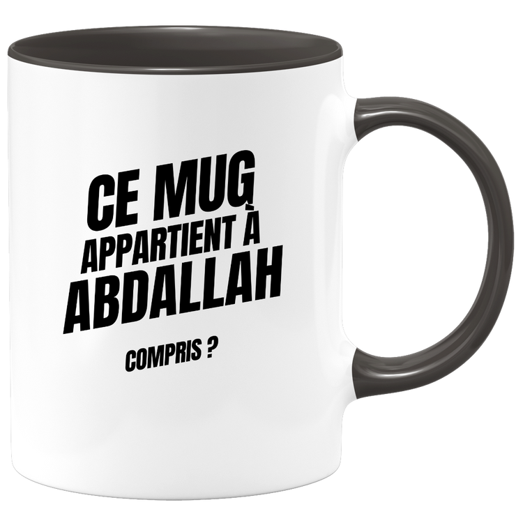 Mug Ce mug appartient à Abdallah, compris ?