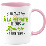 quotedazur - Mug Retraite Je Suis Alpiniste - Cadeau Humour Sport - Idée Cadeau Retraite Original Alpinisme - Tasse Alpiniste - Départ Retraite Anniversaire Ou Noël