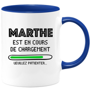 quotedazur - Mug Marthe Est En Cours De Chargement Veuillez Patienter - Cadeau Marthe Prénom Femme Personnalisé - Cadeau Annniversaire Noël Adolescent Collègue