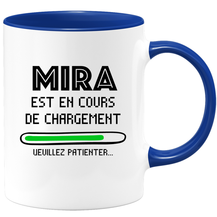quotedazur - Mug Mira Est En Cours De Chargement Veuillez Patienter - Cadeau Mira Prénom Femme Personnalisé - Cadeau Annniversaire Noël Adolescent Collègue
