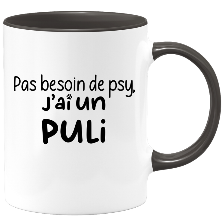 quotedazur - Mug Pas Besoin De Psy J'ai Un Puli - Cadeau Humour Chien - Tasse Originale Animaux Cadeau Noël Anniversaire