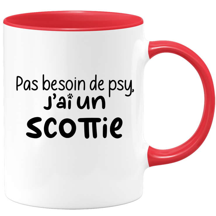 quotedazur - Mug Pas Besoin De Psy J'ai Un Scottie - Cadeau Humour Chien - Tasse Originale Animaux Cadeau Noël Anniversaire