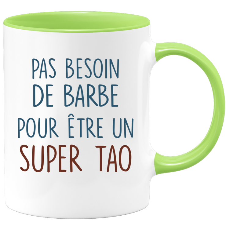 Mug pas besoin de barbe pour être un super Tao
