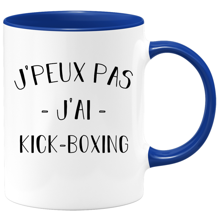 quotedazur - Mug Je Peux Pas J'ai Kick boxing - Cadeau Humour Sport - Idée Cadeau Original - Tasse Kick boxing - Idéal Pour Anniversaire Ou Noël