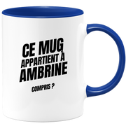 Mug Ce mug appartient à Ambrine, compris ?