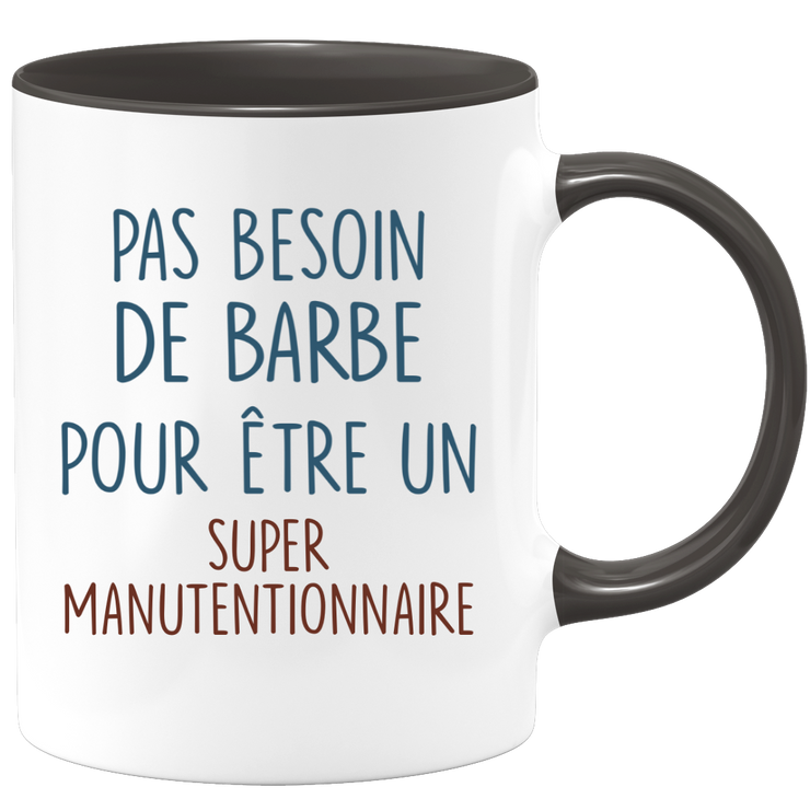 Mug pas besoin de barbe pour être un super Manutentionnaire
