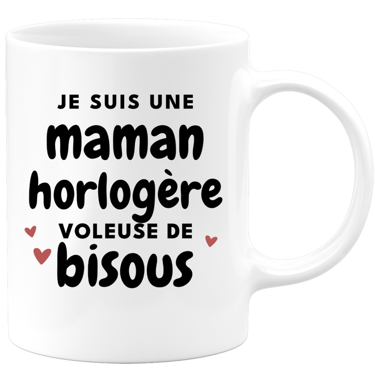 quotedazur - Mug I'm A Watchmaker Mom Thief Of Kisses - Original Mother's Day Gift - Gift Idea For Mom Birthday - Gift For Future Mom Birth