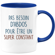 Mug pas besoin d'abdominaux pour être un super Constant