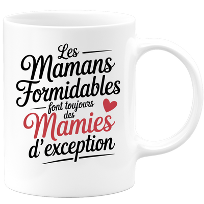 Mug les mamans formidables font toujours des mamies d'exception