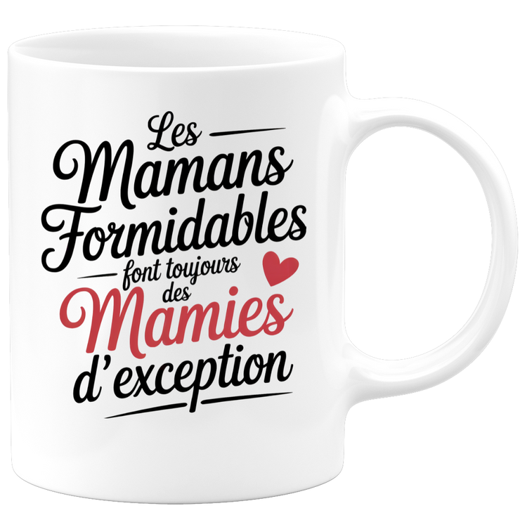 Mug les mamans formidables font toujours des mamies d'exception