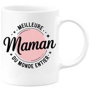 Mug meilleure maman du monde entier