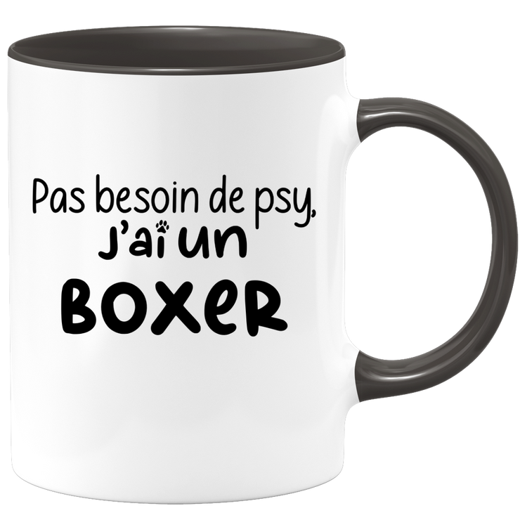 quotedazur - Mug Pas Besoin De Psy J'ai Un Boxer - Cadeau Humour Chien - Tasse Originale Animaux Cadeau Noël Anniversaire