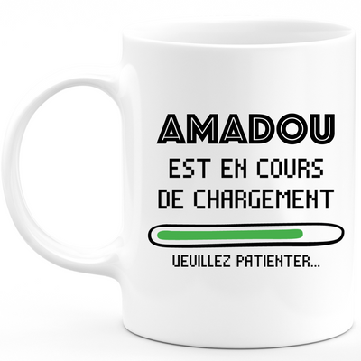 Mug Amadou Est En Cours De Chargement Veuillez Patienter - Cadeau Amadou Prénom Homme Personnalisé - Cadeau Annniversaire Noël Adolescent Collègue