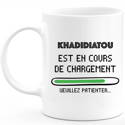 Khadidiatou Mug Is Loading Please Wait - Personalized Khadidiatou First Name Woman Gift