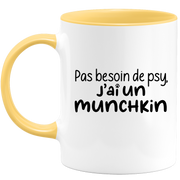 quotedazur - Mug Pas Besoin De Psy J'ai Un Munchkin - Cadeau Humour Chat - Tasse Originale Animaux Cadeau Noël Anniversaire