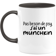 quotedazur - Mug Pas Besoin De Psy J'ai Un Munchkin - Cadeau Humour Chat - Tasse Originale Animaux Cadeau Noël Anniversaire