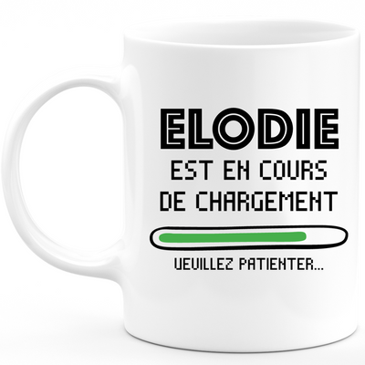 Elodie Mug Is Loading Please Wait - Personalized Elodie Woman First Name Gift