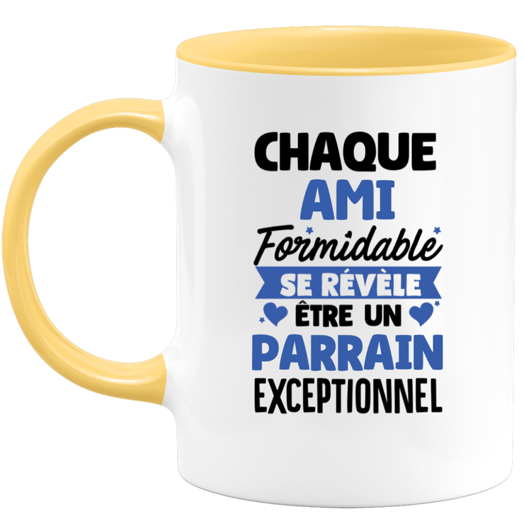 QUOTEDAZUR - Mug Chaque Ami Formidable Se Révèle Être Un Parrain Exceptionnel - Cadeau Futur Parrain - Surprise Annonce Grossesse Garçon/Fille Naissance Bébé Gender Reveal