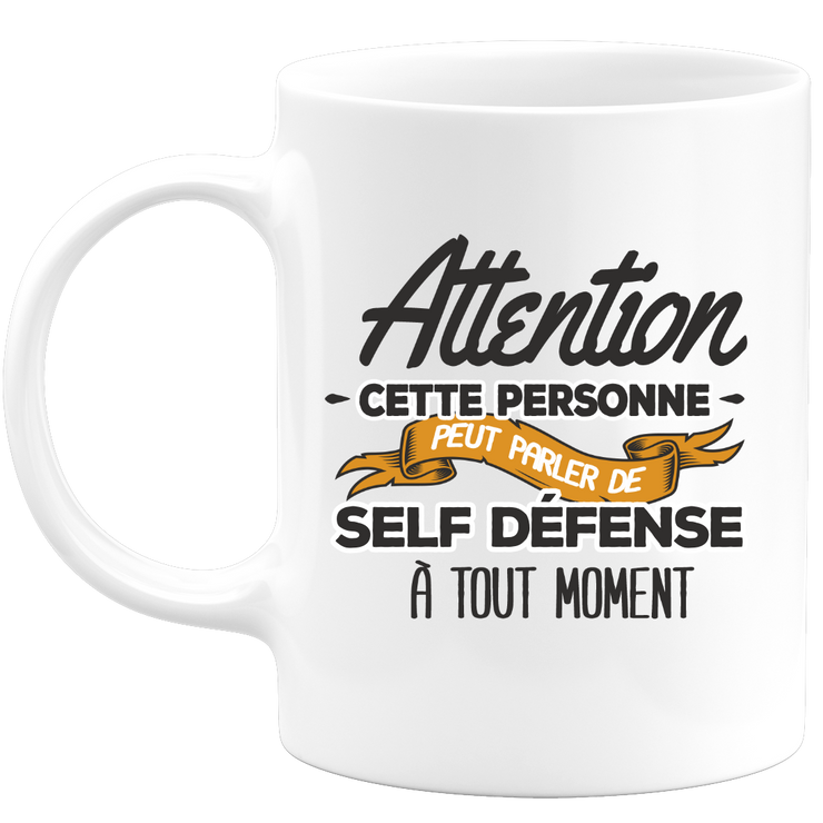quotedazur - Mug This Person Can Talk About Self Defense At Any Time - Sport Humor Gift - Original Gift Idea - Self Defense Mug - Birthday Or Christmas