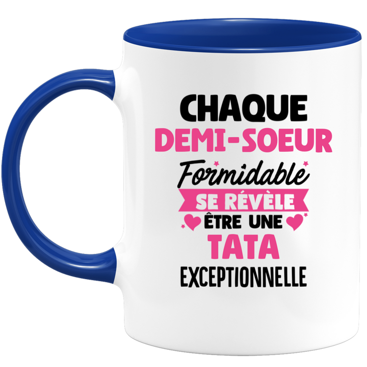 QUOTEDAZUR - Mug Chaque Demi-soeur Formidable Se Révèle Être Une Tata Exceptionnelle - Cadeau Future Tata - Surprise Annonce Grossesse Garçon/Fille Naissance Bébé Gender Reveal