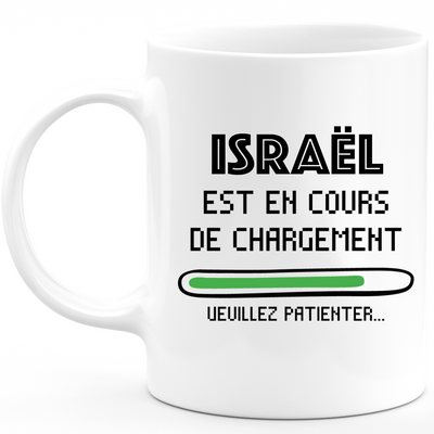 Mug Israel Is Loading Please Wait - Personalized Men's First Name Israel Gift