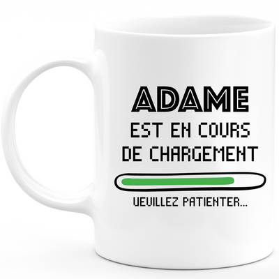 Adame Mug Is Loading Please Wait - Personalized Adame First Name Man Gift
