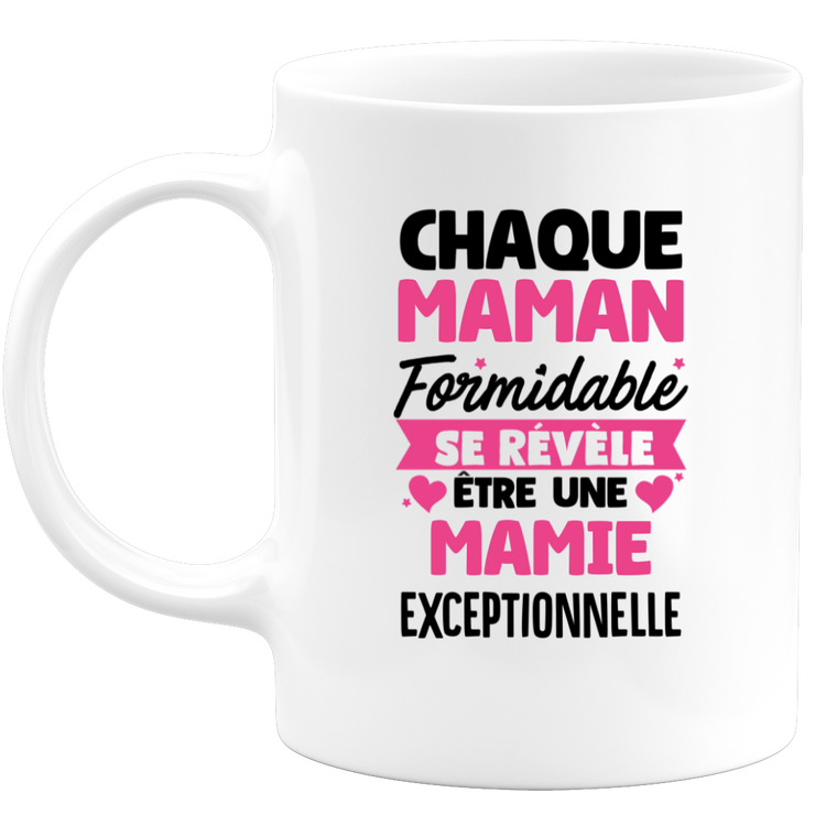 quotedazur - Mug Chaque Maman Formidable Se Révèle Être Une Mamie Exceptionnelle - Cadeau Future Mamie - Surprise Annonce Grossesse Garçon/Fille Naissance Bébé Gender Reveal