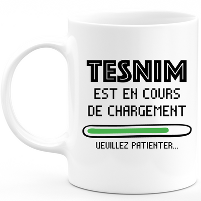 Tesnim Mug Is Loading Please Wait - Personalized Tesnim First Name Woman Gift