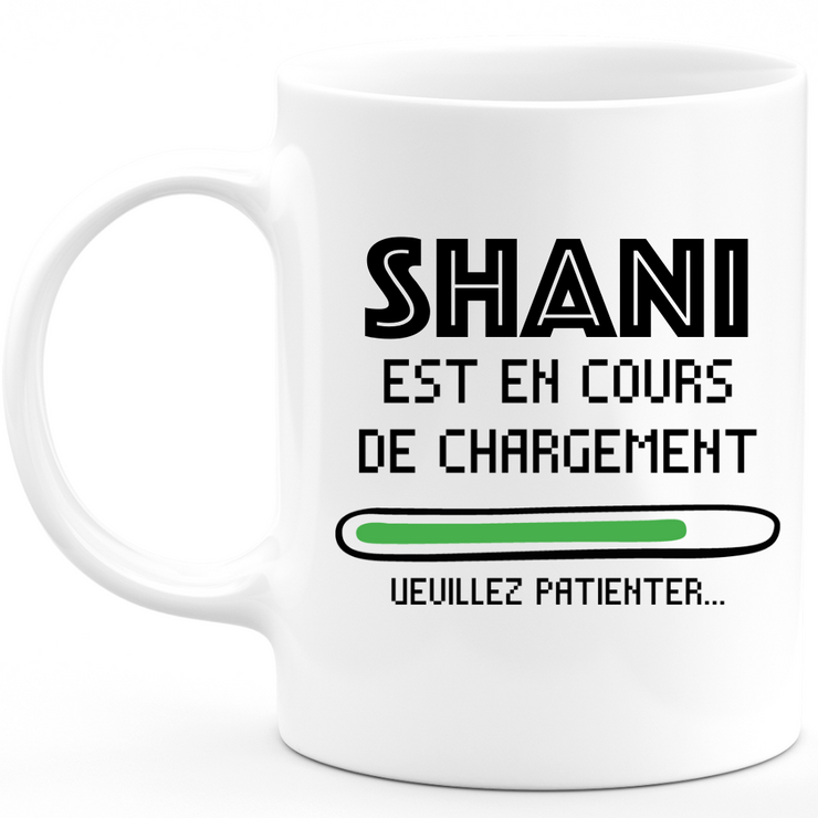 Shani Mug Is Loading Please Wait - Personalized Shani Women's First Name Gift