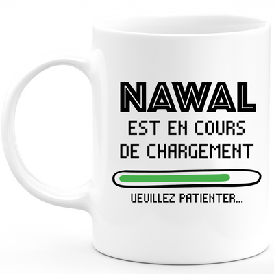 Nawal Mug Is Loading Please Wait - Personalized Nawal First Name Woman Gift