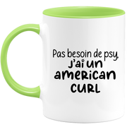 quotedazur - Mug No Need For Psy I Have An American Curl - Cat Humor Gift - Original Mug Animals Christmas Birthday Gift