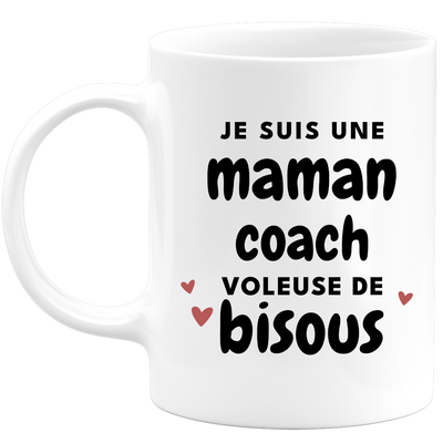 quotedazur - Mug Je Suis Une Maman Coach Voleuse De Bisous - Cadeau Fête Des Mères Original - Idée Cadeau Pour Anniversaire Maman - Cadeau Pour Future Maman Naissance