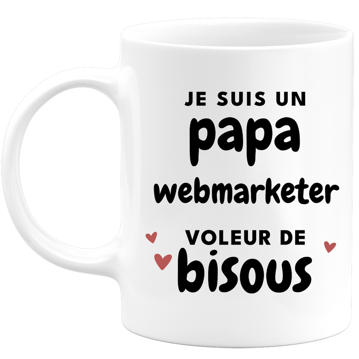 quotedazur - Mug Je Suis Un Papa Webmarketer Voleur De Bisous - Cadeau Fête Des Pères Original - Idée Cadeau Pour Anniversaire Papa - Cadeau Pour Futur Papa Naissance