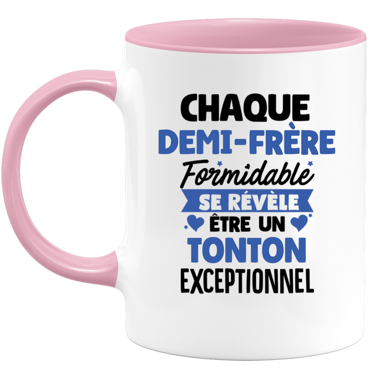 QUOTEDAZUR - Mug Chaque Demi-frère Formidable Se Révèle Être Un Tonton Exceptionnel - Cadeau Futur Tonton - Surprise Annonce Grossesse Garçon/Fille Naissance Bébé Gender Reveal