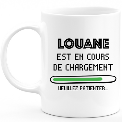 Louane Mug Is Loading Please Wait - Personalized Louane Woman First Name Gift
