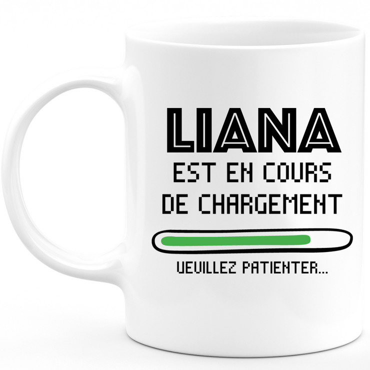 Liana Mug Is Loading Please Wait - Personalized Liana First Name Woman Gift