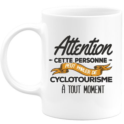 quotedazur - Mug This Person Can Talk About Cyclotourism At Any Time - Sport Humor Gift - Original Gift Idea - Cyclotourism Mug - Birthday Or Christmas