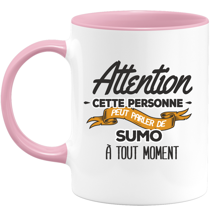 quotedazur - Mug This Person Can Talk About Sumo At Any Time - Sport Humor Gift - Original Sumo Gift Idea - Sumo Cup - Birthday Or Christmas