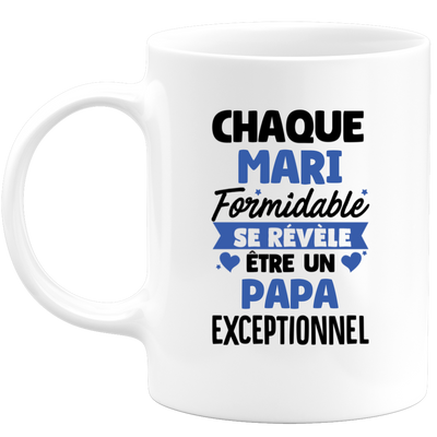 QUOTEDAZUR - Mug Chaque Mari Formidable Se Révèle Être Un Papa Exceptionnel - Cadeau Futur Papa - Surprise Annonce Grossesse Garçon/Fille Naissance Bébé Gender Reveal