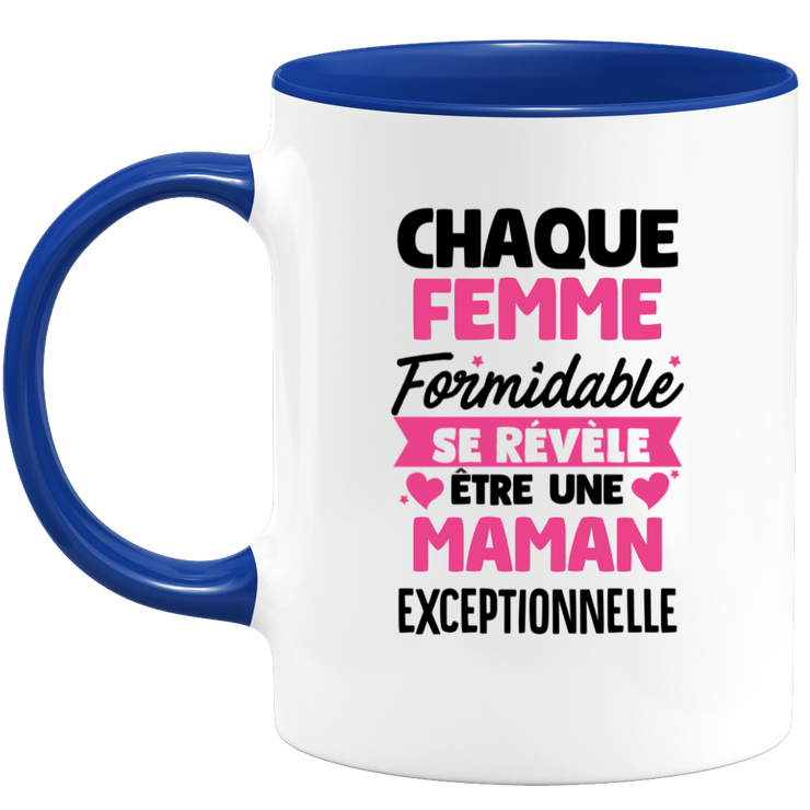 QUOTEDAZUR - Mug Chaque Femme Formidable Se Révèle Être Une Maman Exceptionnelle - Cadeau Future Maman - Surprise Annonce Grossesse Garçon/Fille Naissance Bébé Gender Reveal