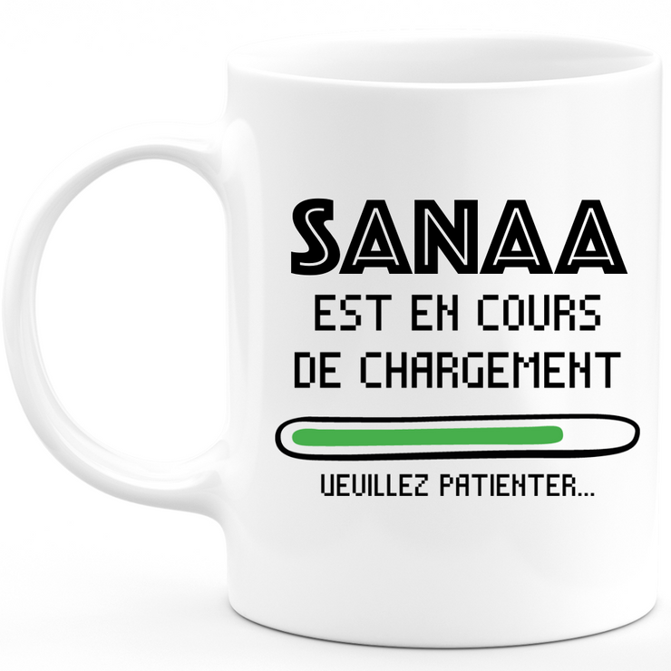Sanaa Mug Is Loading Please Wait - Personalized Sanaa First Name Woman Gift