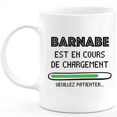 Barnabe Mug Is Loading Please Wait - Personalized Barnabe First Name Man Gift