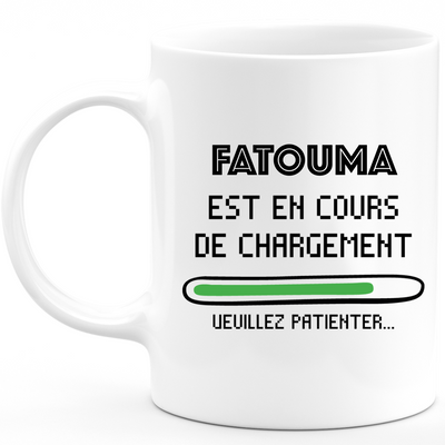 Fatouma Mug Is Loading Please Wait - Personalized Fatouma First Name Woman Gift