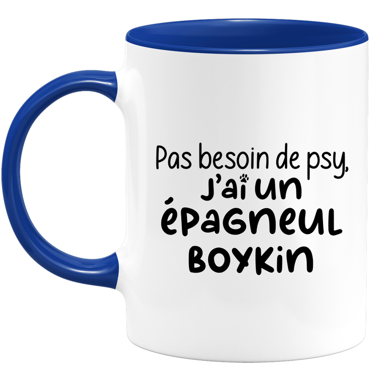 quotedazur - Mug No Need For Psy I Have A Boykin Spaniel - Dog Humor Gift - Original Mug Animals Christmas Birthday Gift