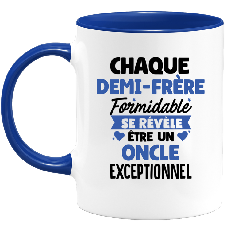 QUOTEDAZUR - Mug Chaque Demi-frère Formidable Se Révèle Être Un Oncle Exceptionnel - Cadeau Futur Oncle - Surprise Annonce Grossesse Garçon/Fille Naissance Bébé Gender Reveal