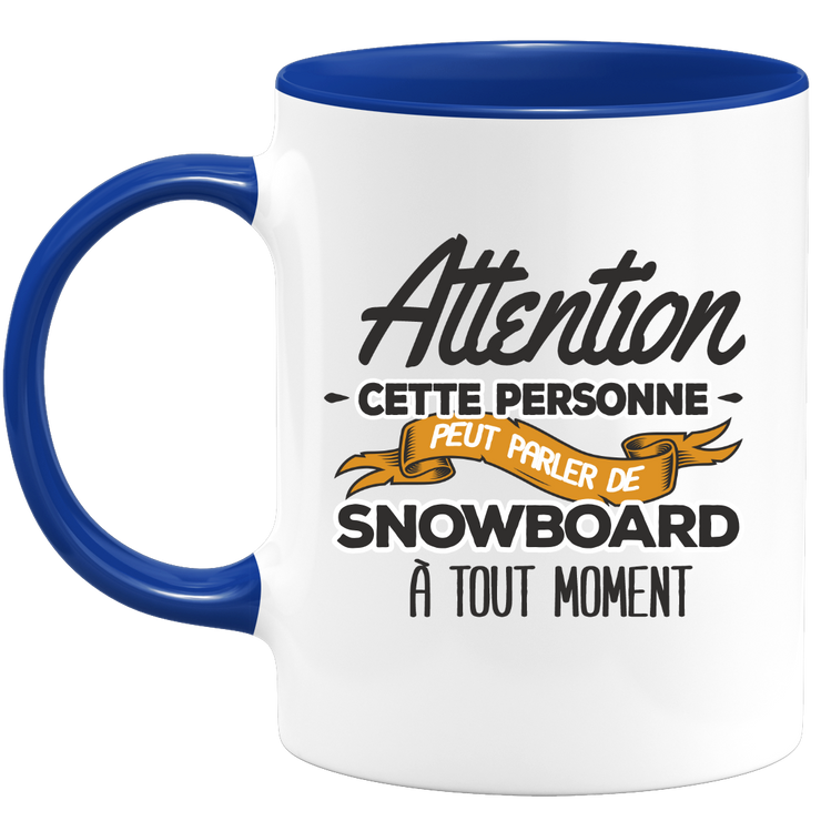 quotedazur - Mug This Person Can Talk About Snowboarding At Any Time - Sport Humor Gift - Original Gift Idea Snowboarder Snowboarder - Ideal Mug for Birthday or Christmas